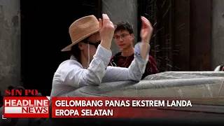 Gelombang Panas Ekstrem Landa Eropa Selatan