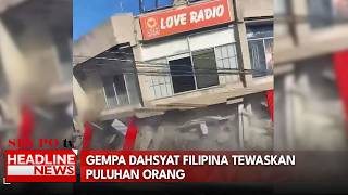 Gempa Dahsyat Filipina Tewaskan Puluhan Orang