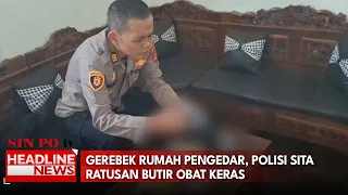 Gerebek Rumah Pengedar, Polisi Sita Ratusan Butir Obat Keras