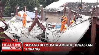 Gudang Di Kolkata Ambruk, Tewaskan 11 Orang