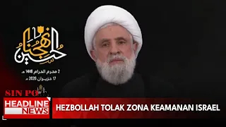 Hezbollah Tolak Zona Keamanan Israel