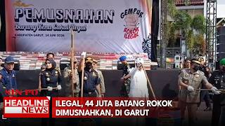 Ilegal, 44 Juta Batang Rokok Dimusnahkan, Di Garut