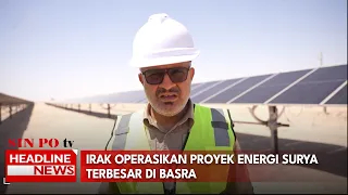 Irak Operasikan Proyek Energi Surya Terbesar Di Basra