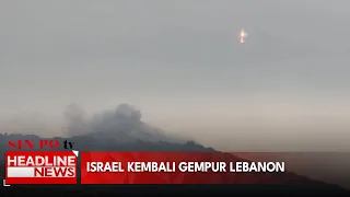 Israel Kembali Gempur Lebanon