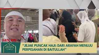 Jejak Puncak Haji: Dari Arafah Menuju Perpisahan di Baitullah