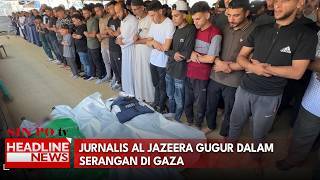 Jurnalis Al Jazeera Gugur Dalam Serangan Di Gaza