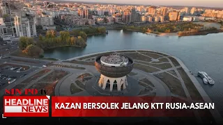 Kazan Bersolek Jelang KTT Rusia-Asean