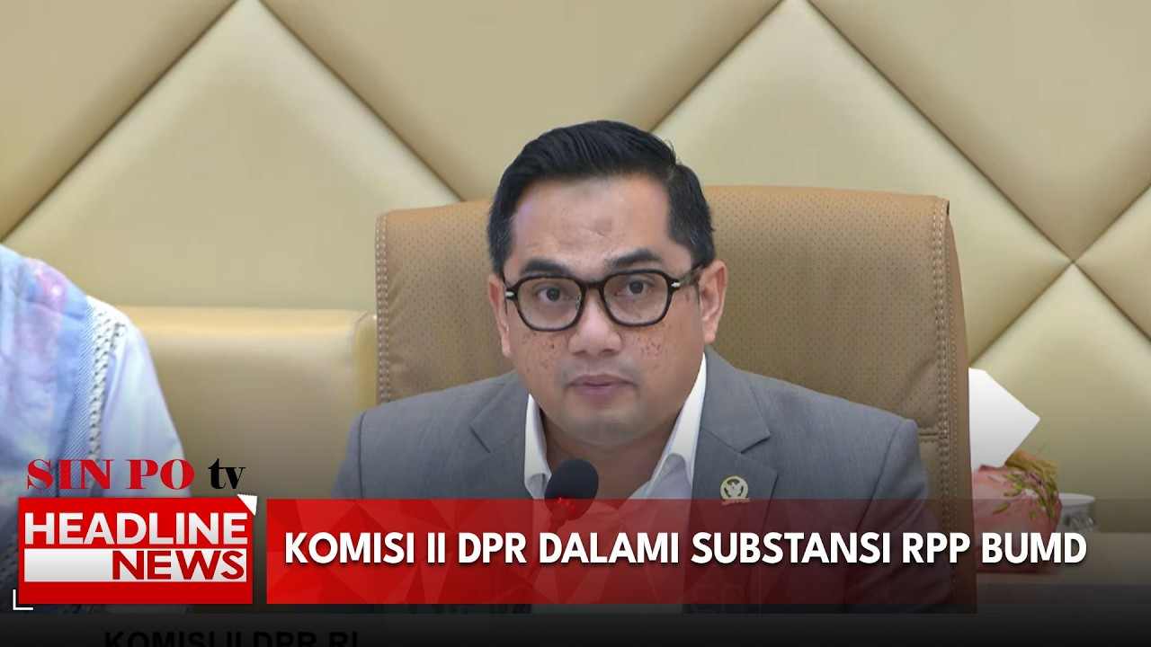 Komisi II DPR Dalami Subtansi RPP BUMD