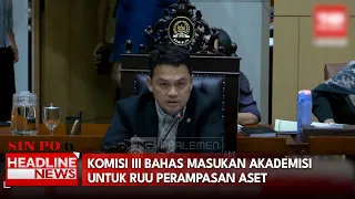 Komisi III Bahas Masukan Akademisi Untuk RUU Perampasan Aset