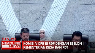 Komisi V DPR RI RDP Dengan Eselon I Kementerian Desa Dan PDT
