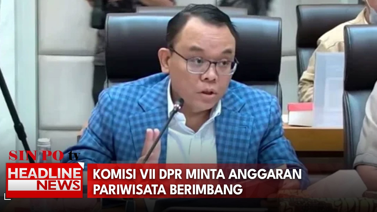 Komisi VII DPR Minta Anggaran Pariwisata Berimbang