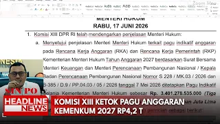 Komisi XIII Ketok Pagu Anggaran Kemenkum 2027 RP4,2 T