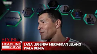 Laga Legenda Meriahkan Jelang Piala Dunia