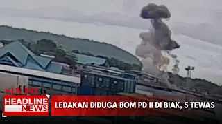 Ledakan Diduga Bom PD II di Biak, 5 Tewas