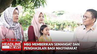 MBG Memberikan Semangat Dan Penghasilan Bagi Masyarakat
