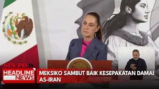 Meksiko Sambut Baik Kesepakatan Damai AS-Iran