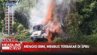Mengisi BBM, Minibus Terbakar Di SPBU