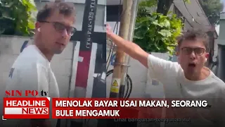 Menolak Bayar Usai Makan, Seorang Bule Mengamuk