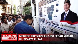 Menteri PKP Siapkan 1.810 Bedah Rumah di Jakarta Pusat