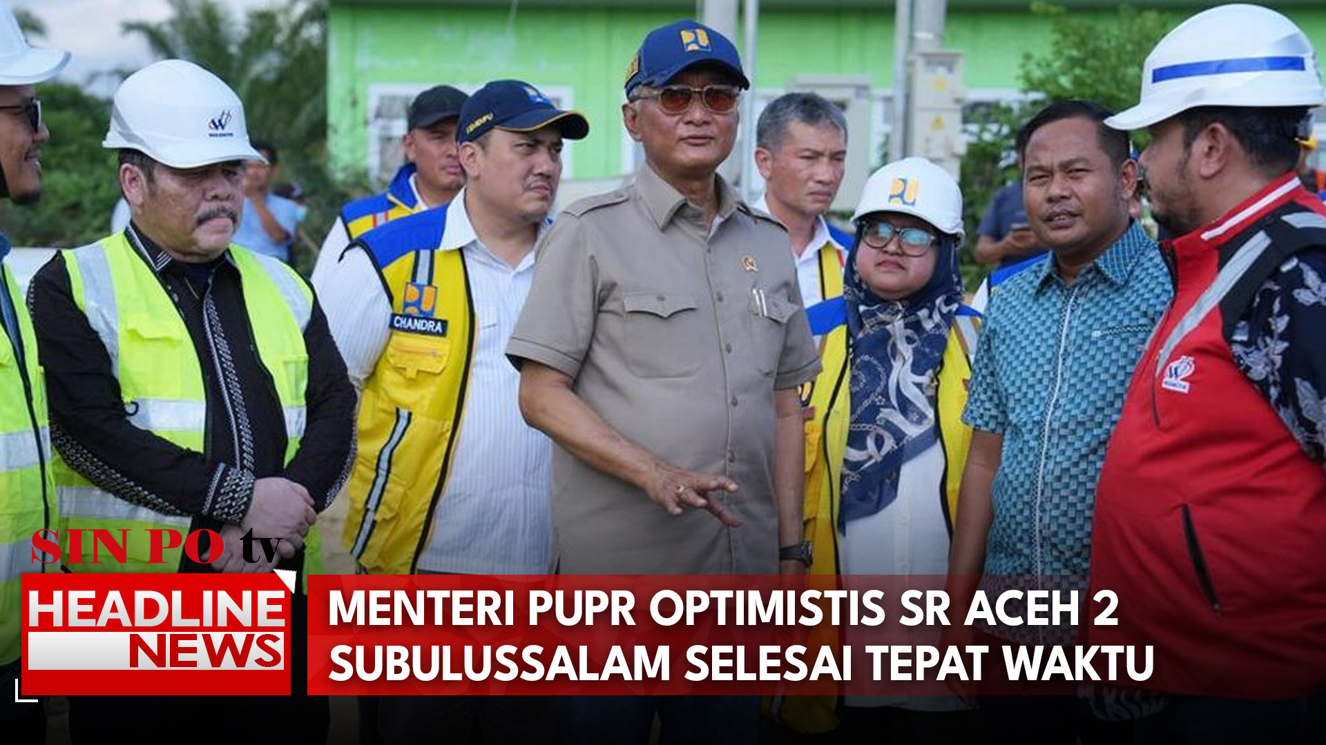 Menteri PUPR Optimistis SR Aceh 2 Subulussalam Selesai Tepat Waktu