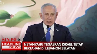 Netanyahu Tegaskan Israel Tetap Bertahan di Lebanon Selatan
