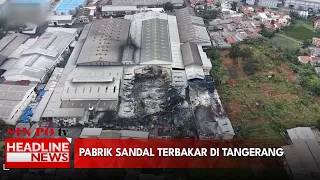 Pabrik Sandal Terbakar di Tangerang