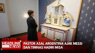 Pastor Asal Argentina Ajak Messi Dan Timnas Hadiri Misa
