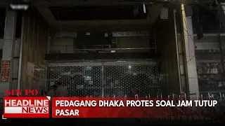 Pedagang Dhaka Protes Soal Jam Tutup Pasar
