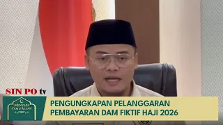 Pengungkapan Pelanggaran Pembayaran DAM Fiktif Haji 2026