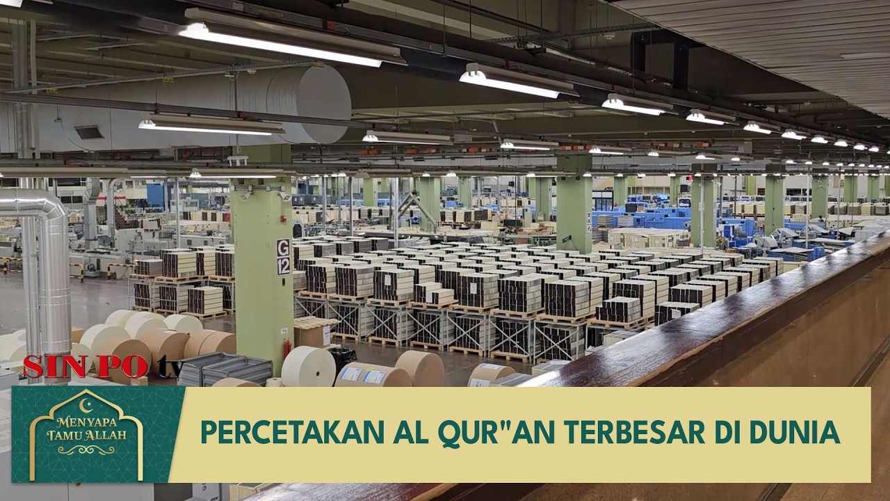 Percetakan Al Qur"An Terbesar di Dunia