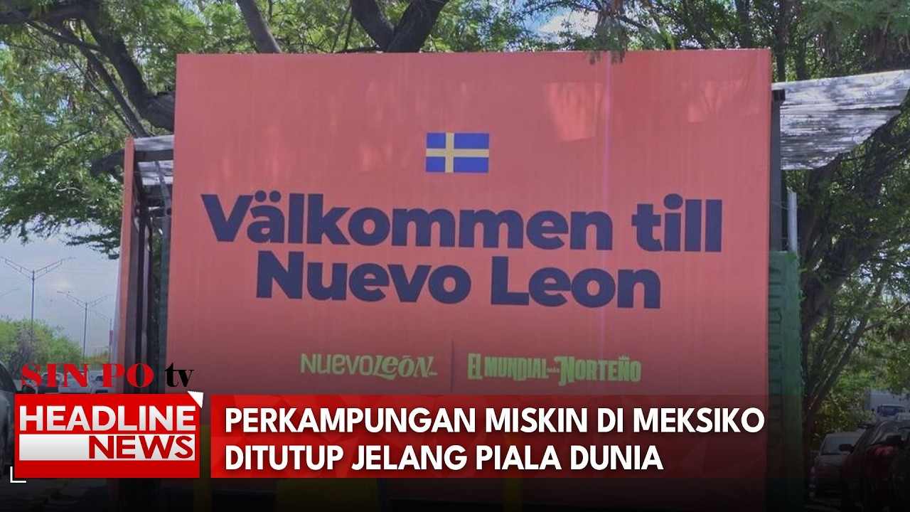 Perkampungan Miskin di Meksiko  Ditutup Jelang Piala Dunia