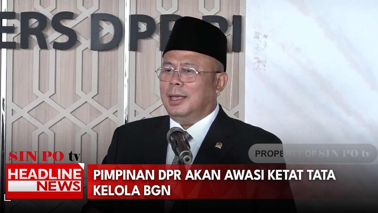 Pimpinan DPR Akan Awasi Ketat Tata Kelola BGN