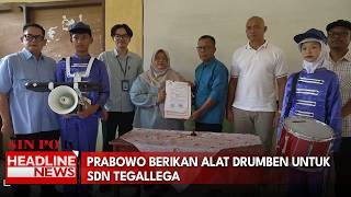 Prabowo Berikan Alat Drumben Untuk SDN Tegallega