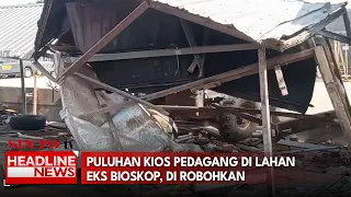 Puluhan Kios Pedagang Di Lahan Eks Bioskop, Di Robohkan