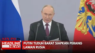 Putin Tuduh Barat Siapkan Perang Lawan Rusia