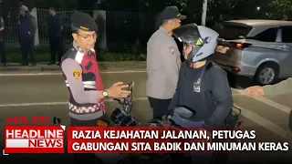 Razia Kejahatan Jalanan, Petugas Gabungan Sita Badik Dan Minuman Keras