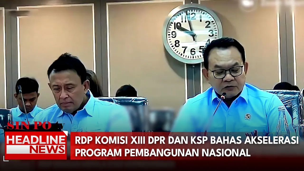 RDP KOMISI XIII DPR Dan KSP Bahas Akselerasi Program Pembangunan Nasional