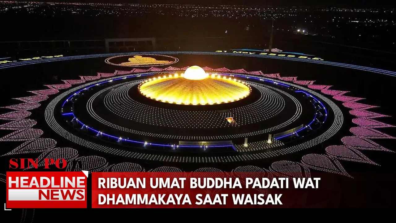 Ribuan Umat Buddha Padati Wat Dhammakaya Saat Waisak