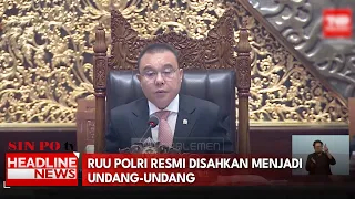 RUU Polri Resmi Disahkan Menjadi Undang-Undang