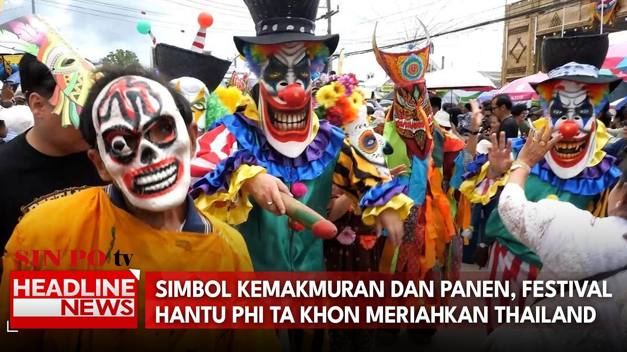 Simbol Kemakmuran Dan Panen, Festival Hantu Phi Ta Khon Meriahkan Thailand