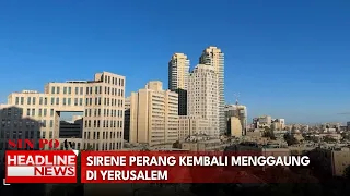 Sirene Perang Kembali Menggaung Di Yerusalem