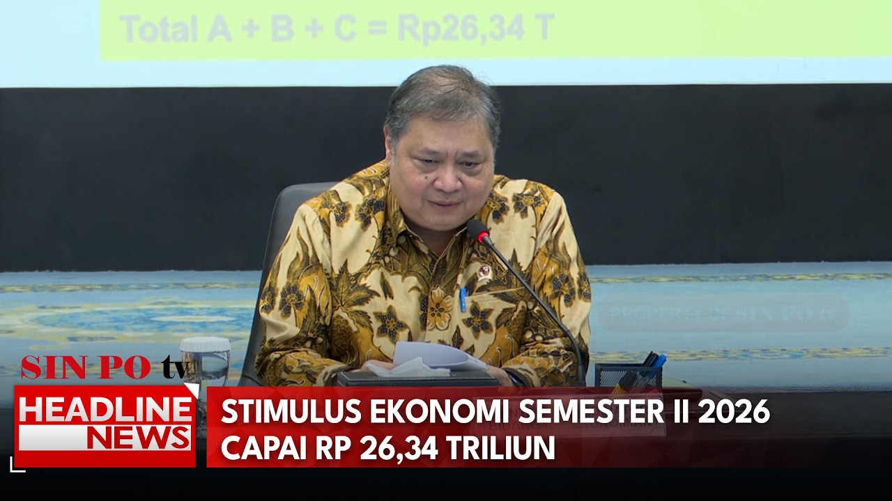 Stimulus Ekonomi Semester II 2026 Capai Rp 26,34 Triliun