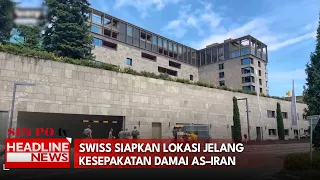 Swiss Siapkan Lokasi Jelang Kesepakatan Damai AS–Iran
