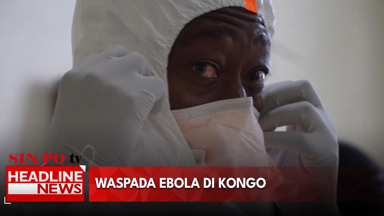 Waspada Ebola Di Kongo
