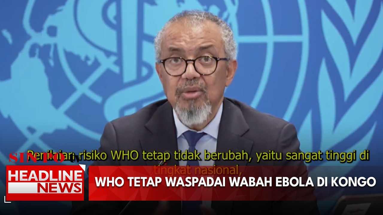 WHO Tetap Waspadai Wabah Ebola Di Kongo