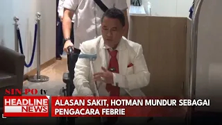 Alasan Sakit, Hotman Mundur sebagai Pengacara Febrie