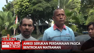 Amkei Serukan Perdamaian Pasca Bentrokan Matraman