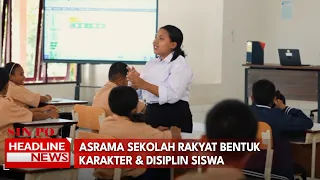 Asrama Sekolah Rakyat Bentuk Karakter & Disiplin Siswa