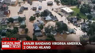 Banjir Bandang Virginia Amerika, 2 Orang Hilang