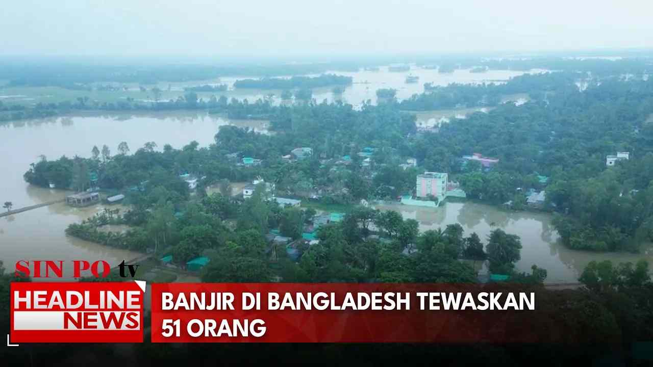 Banjir Di Bangladesh Tewaskan 51 Orang